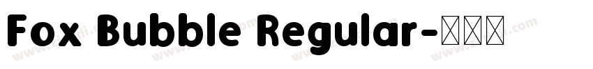 Fox Bubble Regular字体转换
